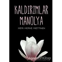 Kaldırımlar Manolya - Meri Merve Miettinen - Sinopsis Yayınları