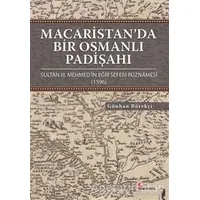 Macaristan’da Bir Osmanlı Padişahı - Günhan Börekçi - Okur Kitaplığı