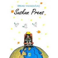 Suskun Prens - Erkan Yalnızağaç - Uğur Tuna Yayınları