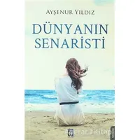Dünyanın Senaristi - Ayşenur Yıldız - Uğur Tuna Yayınları