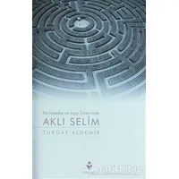 Aklı Selim - Turgay Aldemir - Tire Kitap