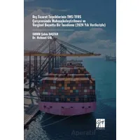 Dış Ticaret Teşviklerinin TMS/TFRS Çerçevesinde Muhasebeleştirilmesi ve Vergisel Boyutta Bir İncelem