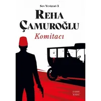 Komitacı - Reha Çamuroğlu - Everest Yayınları