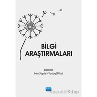 Bilgi Araştırmaları - Kolektif - Nobel Akademik Yayıncılık