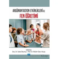 Argümantasyon Etkinlikleri ile Fen Öğretimi - Kolektif - Nobel Akademik Yayıncılık
