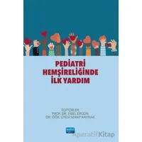 Pediatri Hemşireliğinde İlk Yardım - Kolektif - Nobel Akademik Yayıncılık