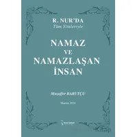 Namaz ve Namazlaşan İnsan - Muzaffer Barutçu - İkinci Adam Yayınları