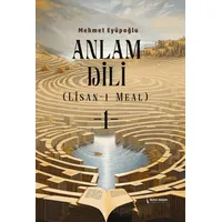 Anlam Dili - Lisan-ı Meal - Mehmet Eyüpoğlu - İkinci Adam Yayınları