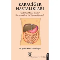 Karaciğer Hastalıkları - Şükrü Kamil Talimcioğlu - Dorlion Yayınları