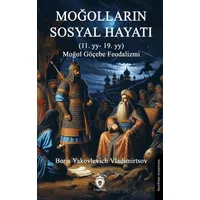 Moğolların Sosyal Hayatı - Boris Yakovlevich Vladimirtsov - Dorlion Yayınları