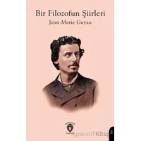 Bir Filozofun Şiirleri - Jean-Marie Guyau - Dorlion Yayınları