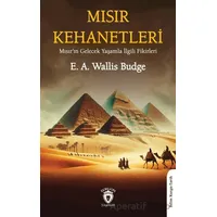 Mısır Kehanetleri - E. A. Wallis Budge - Dorlion Yayınları