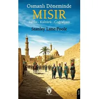Osmanlı Döneminde Mısır - Stanley Lane Poole - Dorlion Yayınları