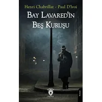 Bay Lavaredin Beş Kuruşu - Henri Chabrillat Paul Dlvoi - Dorlion Yayınları