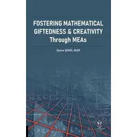 Fostering Mathematical Giftedness & Creativity Through - Şeyma Şengil Akar - Akademisyen Kitabevi