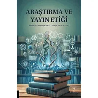 Araştırma ve Yayın Etiği - Kolektif - Akademisyen Kitabevi
