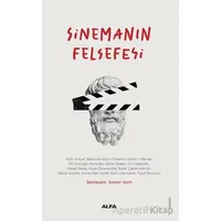 Sinemanın Felsefesi - Kolektif - Alfa Yayınları