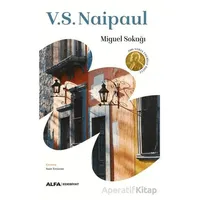 Miguel Sokağı - V.S Naipaul - Alfa Yayınları