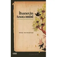 İhanetin Anatomisi / Türk Dünyası Efsanelerinde İhanet - Müge Bayraktar - Çizgi Kitabevi Yayınları