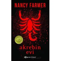 Akrebin Evi - Nancy Farmer - Epsilon Yayınevi