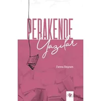 Perakende Yazılar - Fatma Bayram - Türkiye Diyanet Vakfı Yayınları