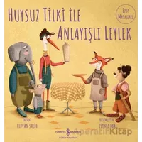 Huysuz Tilki İle Anlayışlı Leylek - Rıdvan Salih - İş Bankası Kültür Yayınları