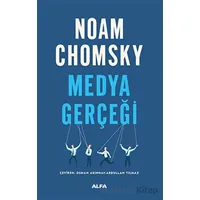 Medya Gerçeği - Noam Chomsky - Alfa Yayınları