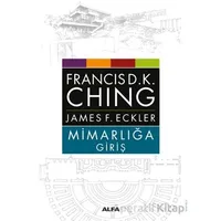Mimarlığa Giriş - James F. Eckler - Alfa Yayınları