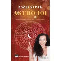 Astro 101 - Nazlı Aypak - Siyah Beyaz Yayınları