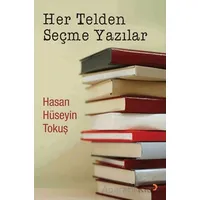 Her Telden Seçme Yazılar - Hasan Hüseyin Tokuş - Cinius Yayınları