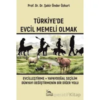 Türkiyede Evcil Memeli Olmak - Şakir Önder Özkurt - Sarmal Kitabevi