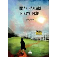 İnsan Hakları Hikayelerim - Şakir Çalışkan - Sonçağ Yayınları