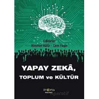 Yapay Zeka, Toplum ve Kültür - Kolektif - Ütopya Yayınevi