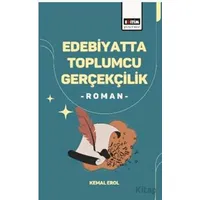Edebiyatta Toplumcu Gerçekçilik -Roman- - Kemal Erol - Eğitim Yayınevi - Bilimsel Eserler