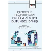 İşletmecilik Perspektifinden Endüstri 4.0’a Bütünsel Bakış