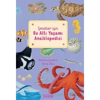 Çocuklar için Su Altı Yaşamı Ansiklopedisi - Bohdana Jarosova - Ketebe Çocuk