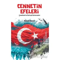 Cennetin Efeleri / Çanakkalenin Mektepli Kahramanları - Hasan Kaçar - Öğretmen Yazarlar