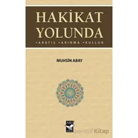 Hakikat Yolunda - Muhsin Abay - Arı Sanat Yayınevi