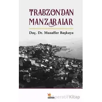 Trabzon’dan Manzaralar - Muzaffer Başkaya - Kriter Yayınları