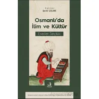 Osmanlı’da İlim ve Ku¨ltu¨r Eserler Seçkisi - Şevki Çelebi - Fecr Yayınları