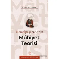 Kemalpaşazâde’nin Mâhiyet Teorisi - Mahmut Şımşat - Fecr Yayınları