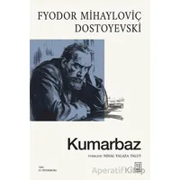 Kumarbaz - Fyodor Mihayloviç Dostoyevski - Ketebe Yayınları