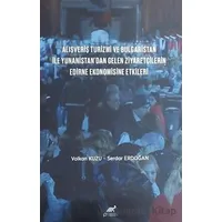 Alışveriş Turizmi ve Bulgaristan İle Yunanistandan Gelen Ziyaretçilerin Edirne Ekonomisine Etkileri