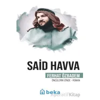 Said Havva Öncülerin İzinde - Ferhat Özbadem - Beka Yayınları