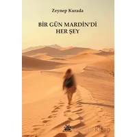 Bir Gün Mardindi Her Şey - Zeynep Kurada - Artshop Yayıncılık