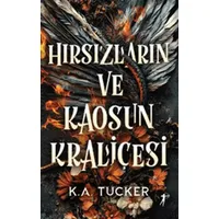 Hırsızların ve Kaosun Kraliçesi - K. A. Tucker - Artemis Yayınları