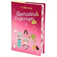 Operatöre Bağlanıyorsunuz 1 (Yan Boyamalı) - K. Kübra Berk - Artemis Yayınları