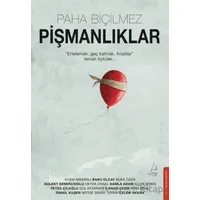 Paha Biçilmez Pişmanlıklar - Kolektif - Destek Yayınları