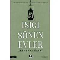 Işığı Sönen Evler - Zeynep Çağatay - Çınaraltı Yayınları