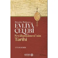 Evliyâ Çelebi Seyâhatnâmesi’nin Tarihi - Rüyadan Matbaaya - Uğur Demir - Yeditepe Akademi
